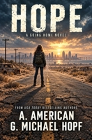 Hope (Going Home) 1530257662 Book Cover