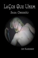 Laços que Unem: (Obsessão Livro 1) 8873040500 Book Cover