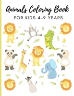 Animals Coloring Book For Kids 4-9 Years: Coloring Books For Boys Cool Animals B08R81N6DG Book Cover