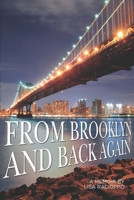 From Brooklyn And Back Again: A Memoir B08TQDLXR9 Book Cover