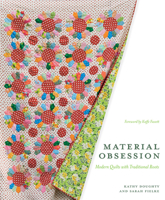 Material Obsession: Contemporary Quilt Designs 1584797525 Book Cover