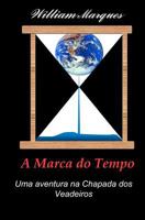 A Marca Do Tempo 1463789866 Book Cover