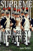 Supreme and Risky Fate 1736328212 Book Cover