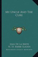 My Uncle And The Cure 1163823643 Book Cover