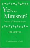 Yes...Minister? 1870652150 Book Cover