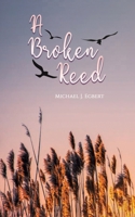 A Broken Reed 1035817594 Book Cover