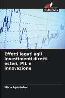 Effetti legati agli investimenti diretti esteri, PIL e innovazione 6209698263 Book Cover