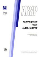 Nietzsche Und Das Recht / Nietzsche Et Le Droit / Nietzsche E Il Diritto: Vortrage Der Tagung Der Schweizer Sektion Der Internationalen Vereinigung Fu 3515077456 Book Cover