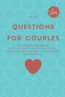 Questions for Couples: An Activity Book for Couples: Fun Relationship Questions, Quizzes, Challenges to Build Trust and Bring the Romance Back 1798578506 Book Cover