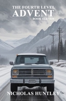 The Fourth Level - Book Eleven - Advent B0CHLHFNSR Book Cover
