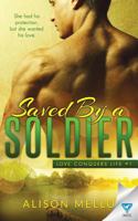 Saved by a Soldier 1680586645 Book Cover