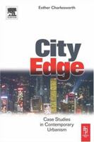 City Edge: Contemporary Discourses on Urbanism 0750663537 Book Cover