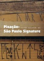 Pixacao: Sao Paulo Signature 2952809712 Book Cover