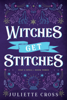 Witches Get Stitches: Stay A Spell Book 3 1454953640 Book Cover