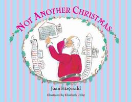 Not Another Christmas! 096770474X Book Cover