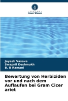 Bewertung von Herbiziden vor und nach dem Auflaufen bei Gram Cicer ariet (German Edition) 6208930243 Book Cover