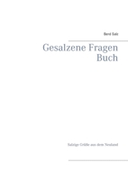 Gesalzene Fragen Buch: Salzige Grüße aus dem Neuland 3752685999 Book Cover