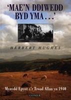 Mae'n Ddiwedd Byd Yma: Mynydd Epynt A'r Troad Allan Yn 1940 1859024149 Book Cover