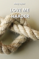 Love Me Harder 1801898642 Book Cover