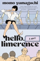 Hello, Limerence: A Novel 0063468263 Book Cover