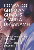 Conas Do Ghn� an Ghn� Is Fearr a Dh�anamh: - � Baile Anois: R�ocht Chun Cead B08Y4RLT9V Book Cover