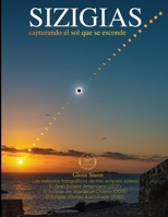 Sizigias : Capturando el Sol Que Se Oculta 1966155344 Book Cover