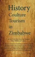 History and Tourism in Zimbabwe, Culture and People of Zimbabwe: Art and Craft, Rain forest and National Parks, Wildlife and Culture 1522819266 Book Cover