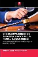 O Observatório Do Sistema Processual Penal Acusatório 6203213462 Book Cover