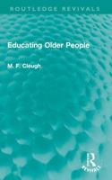 Educating Older People 1032007222 Book Cover