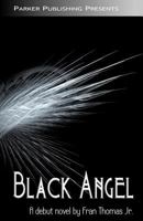 Black Angel 1461129931 Book Cover