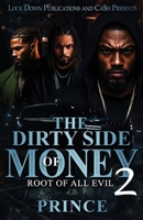 The Dirty Side Of Money 1965448569 Book Cover