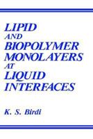 Lipid and Biopolymer Monolayers at Liquid Interfaces 0306428709 Book Cover