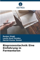 Bioprozesstechnik Eine Einführung in Fermentoren 6205257807 Book Cover