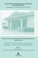 Akten Des XIII. Internationalen Germanistenkongresses Shanghai 2015: Germanistik Zwischen Tradition Und Innovation: Band 11 3631668732 Book Cover