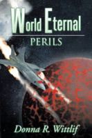 World Eternal: Perils 1532008783 Book Cover