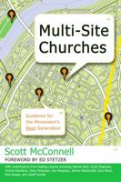 Multi-Site Churches: Guiding Principles for the Next Generation 0805448772 Book Cover