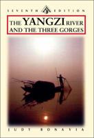 Yangzi River: The Yangtze and The Three Gorges, Seventh Edition (Odyssey Illustrated Guide) 9622177336 Book Cover