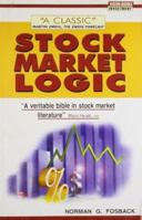 Stock Market Logic: A Sophisticated Approach to Profits on Wall Street 0917604490 Book Cover