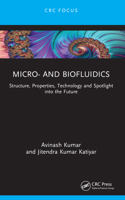 Micro- And Biofluidics: Structure, Properties, Technology and Spotlight Into the Future 1032694890 Book Cover