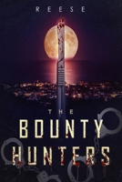 The Bounty Hunters 1645501655 Book Cover