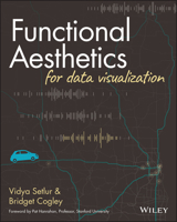 Functional Aesthetics for Data Visualization 1119810086 Book Cover