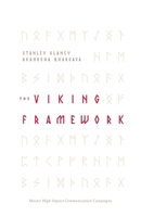 The VIKING Framework: Master High-Impact Communication Campaigns 1806341883 Book Cover