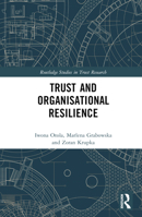 Trust and Organisational Resilience 1032556978 Book Cover