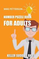 Number Puzzle Book For Adults: Killer Sudoku 9x9 1798543826 Book Cover