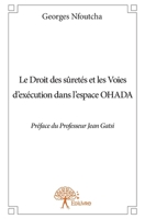 Le Droit des sûretés et les Voies d'exécution dans l'espace OHADA (French Edition) 2332850880 Book Cover