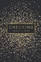 Checking Register Book: Black Gold Dot Cover, 6 Column Payment Record and Tracker Check Log Book, Personal Checking Account Balance Transaction Register, Debit Card Ledger 1700465147 Book Cover