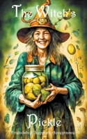 The Witch's Pickle B0CNVBJPB2 Book Cover