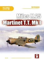 Miles M.25 Martinet T.T. Mk I (Yellow Series) 8367227573 Book Cover