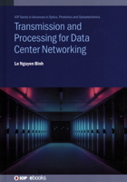 Transmission and Processing for Data Center Networking 0750322934 Book Cover