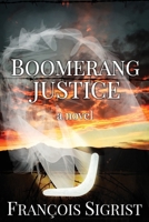 Boomerang Justice B0851LN5RB Book Cover